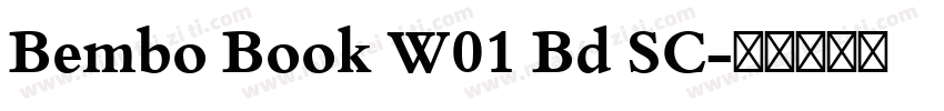 Bembo Book W01 Bd SC字体转换